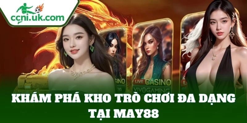 May88 – Trải Nghiệm Cá Cược Đỉnh Cao, Ưu Đãi Cực Khủng 2 May88 – Trải Nghiệm Cá Cược Đỉnh Cao, Ưu Đãi Cực Khủng