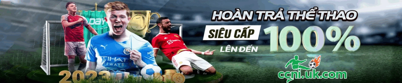 Tỷ Lệ Kèo Nhà Cái ⭐️ Soi Kèo Nhà Cái | Kèo Nhà Cái 5 Chính Xác Nhất 41 baner ccni uk com 2