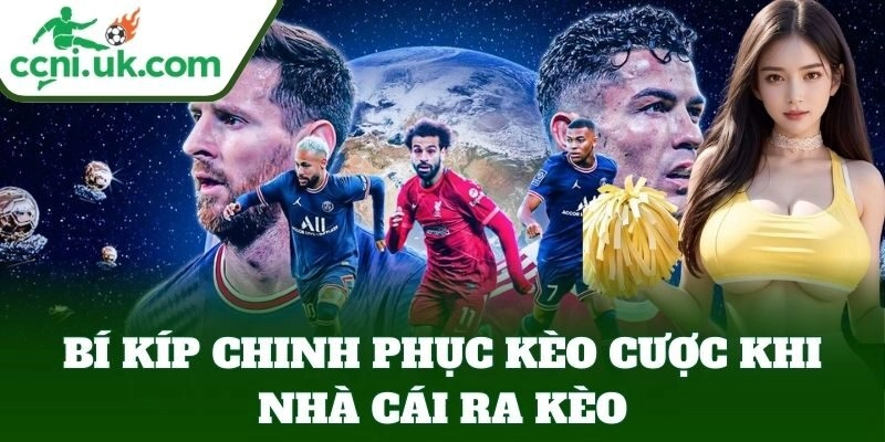 Cách Nhà Cái Ra Kèo Và Những Điều Người Chơi Nên Biết 3 Lưu ý về Cách Nhà Cái Ra Kèo