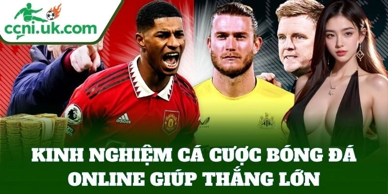Kinh Nghiệm Cá Cược Bóng Đá Online, Công Thức Soi Kèo Xịn 1 Kinh Nghiệm Cá Cược Bóng Đá Online giúp thắng lớn