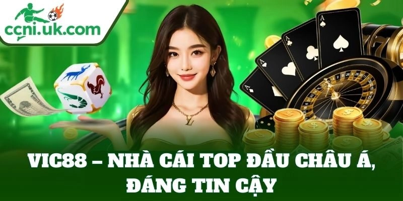 Vic88 – Cược Nhanh, Nạp Rút Gọn Nhẹ, Bảo Mật Tuyệt Đối 1 Vic88 – cơ hội đổi đời cho bet thủ mỗi ngày